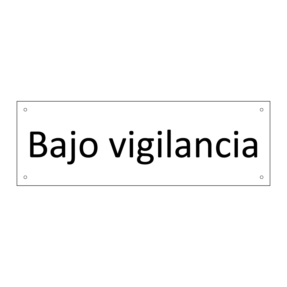 Bajo vigilancia