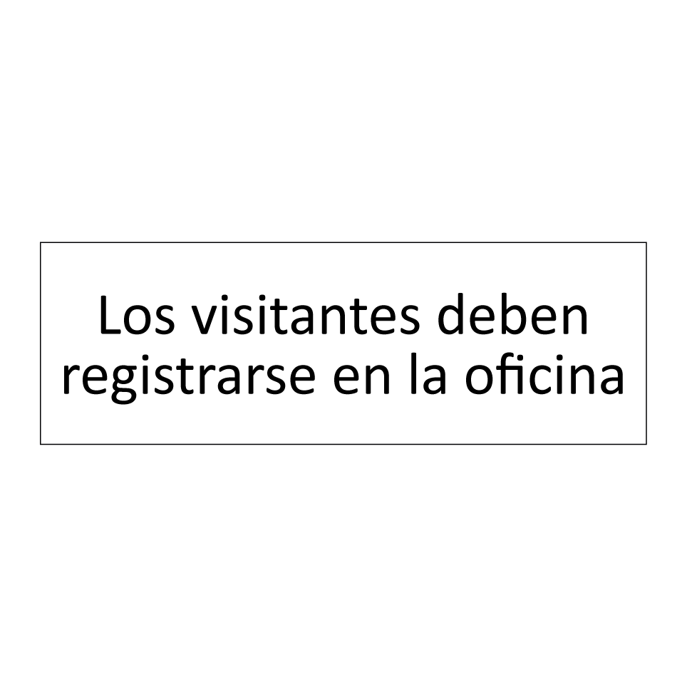 Los visitantes deben registrarse en la oficina