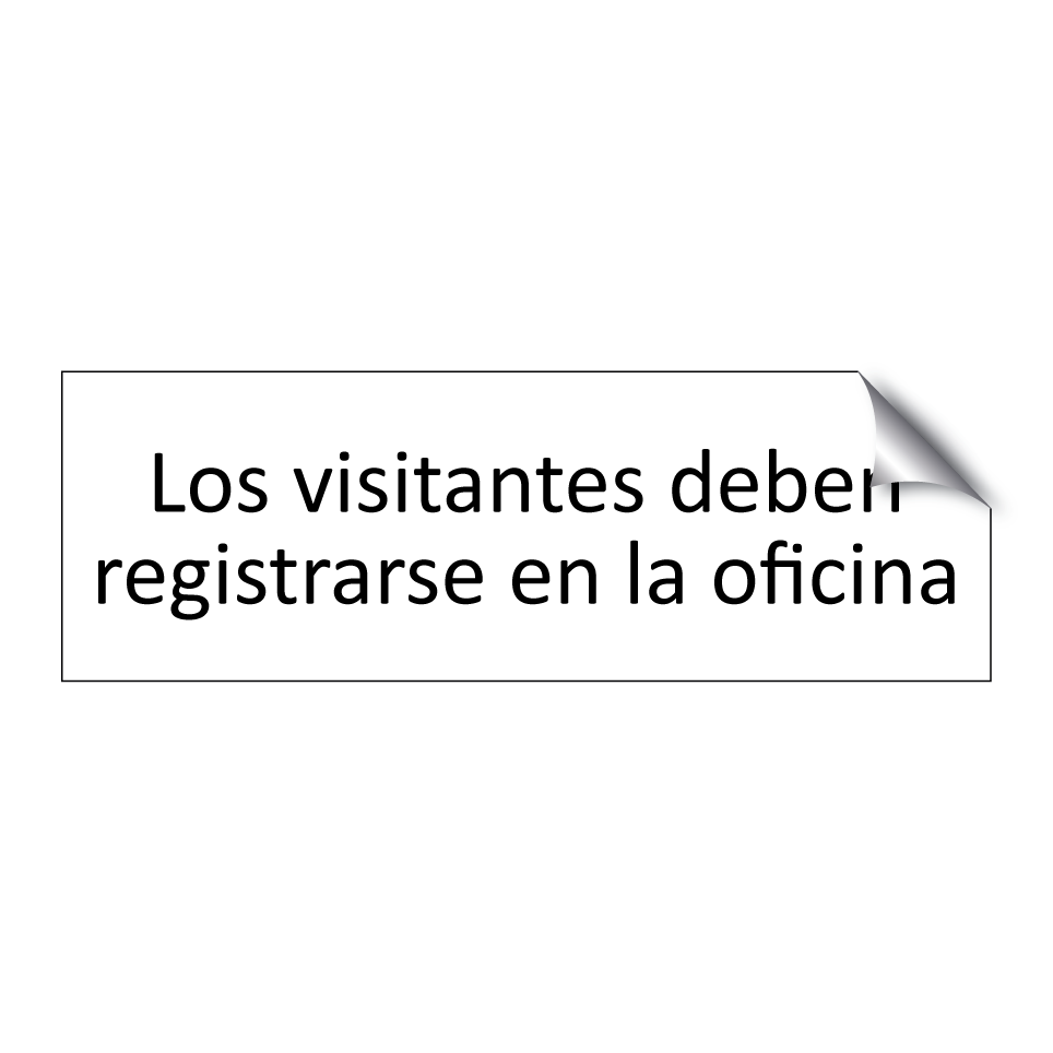 Los visitantes deben registrarse en la oficina