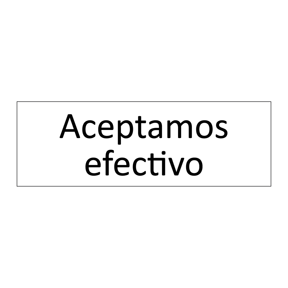 Aceptamos efectivo