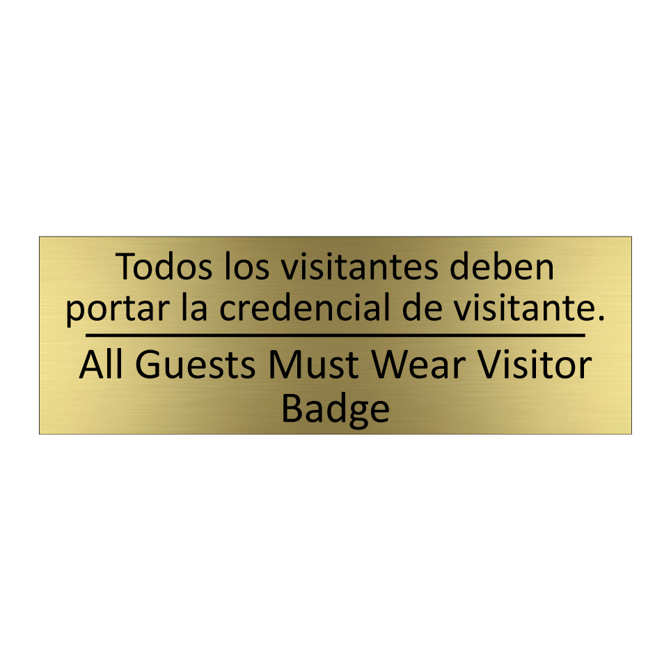 Todos los visitantes deben /.../ - All Guests Must Wear Visitor /.../