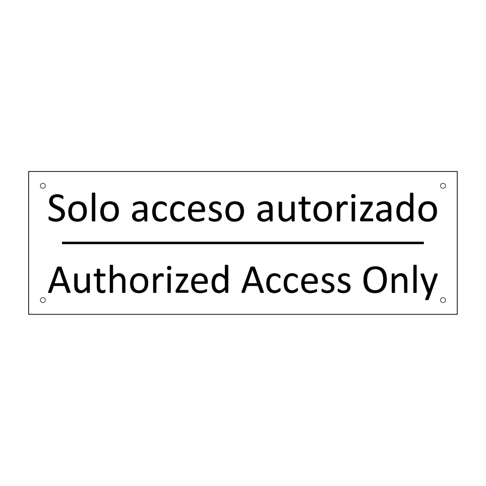 Solo acceso autorizado - Authorized Access Only