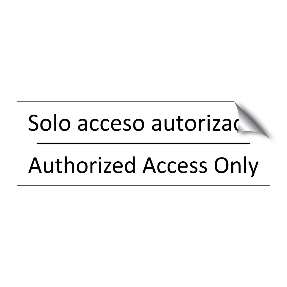 Solo acceso autorizado - Authorized Access Only