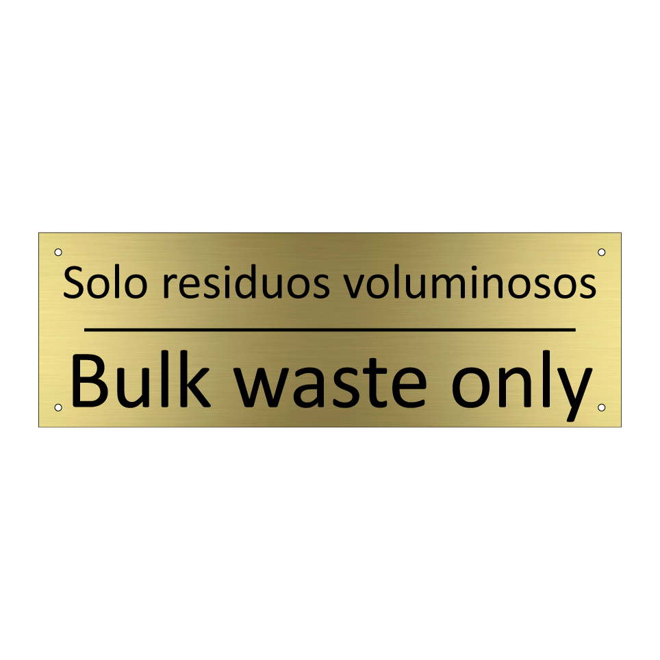 Solo residuos voluminosos - Bulk waste only