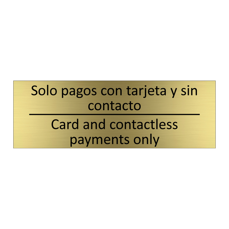 Solo pagos con tarjeta y sin /.../ - Card and contactless payments /.../