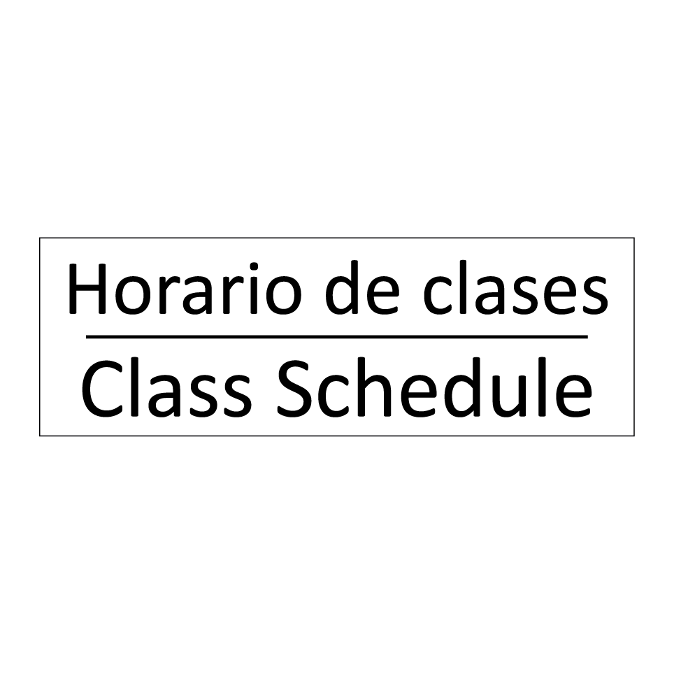 Horario de clases - Class Schedule