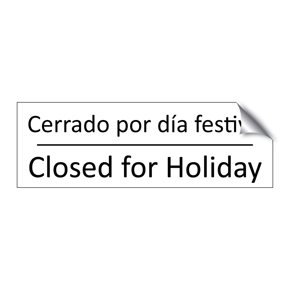 Cerrado por día festivo - Closed for Holiday