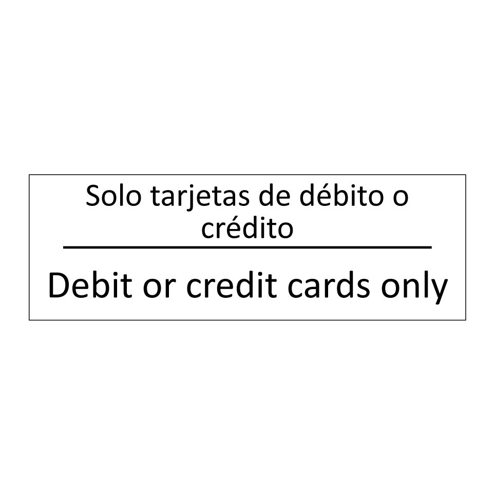 Solo tarjetas de débito o /.../ - Debit or credit cards only