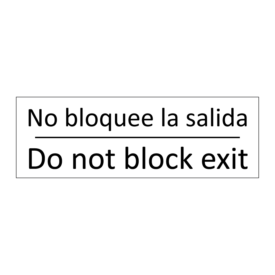 No bloquee la salida - Do not block exit