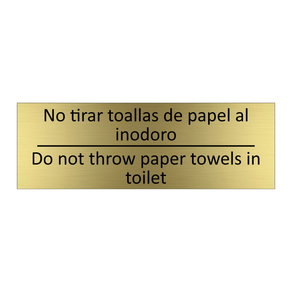 No tirar toallas de papel al /.../ - Do not throw paper towels in /.../