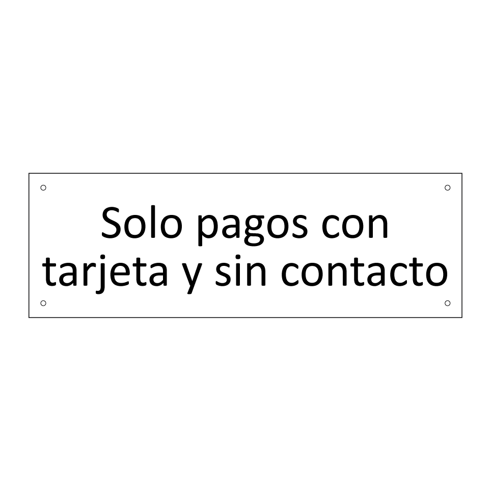Solo pagos con tarjeta y sin contacto