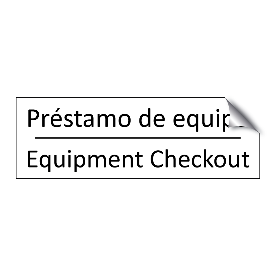 Préstamo de equipo - Equipment Checkout