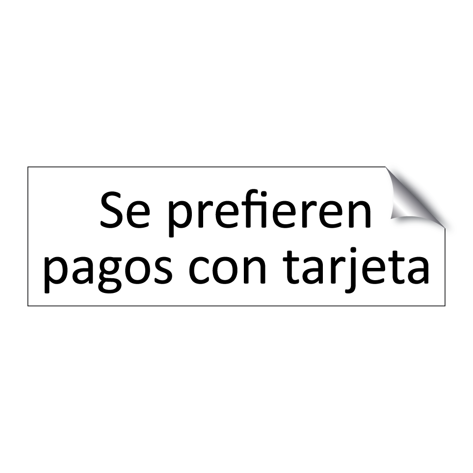 Se prefieren pagos con tarjeta