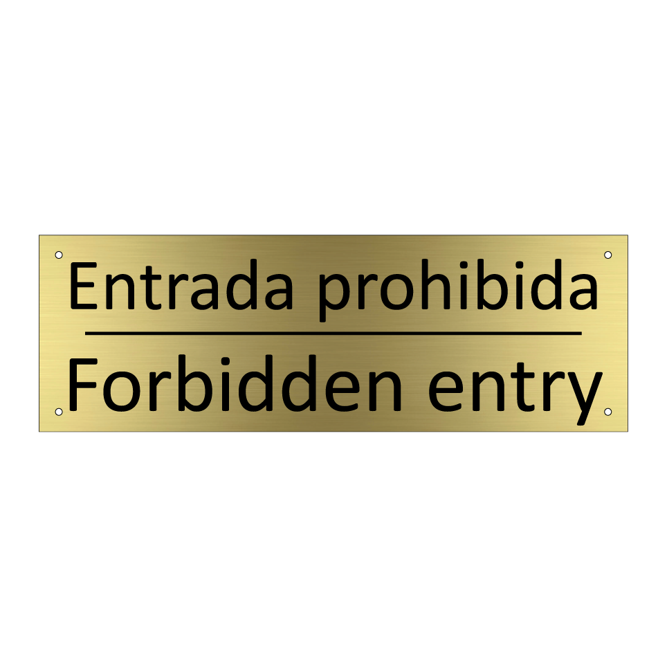 Entrada prohibida - Forbidden entry