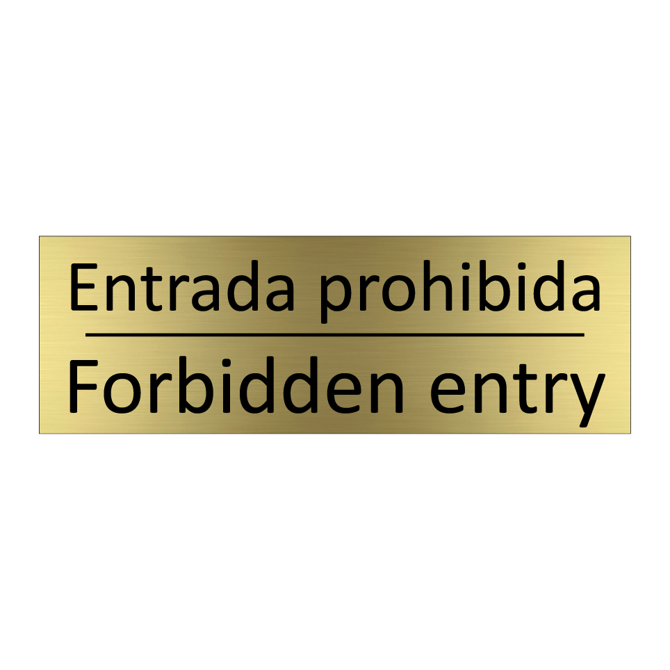 Entrada prohibida - Forbidden entry
