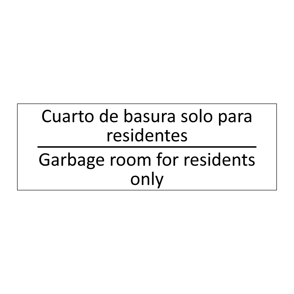 Cuarto de basura solo para /.../ - Garbage room for residents /.../