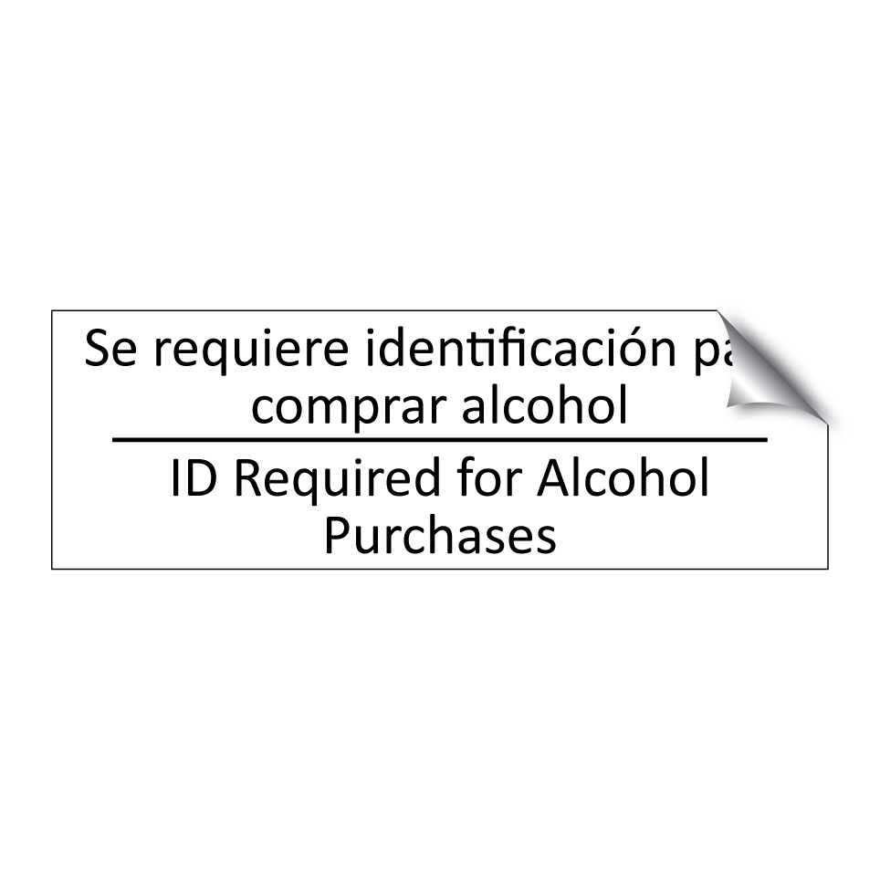 Se requiere identificación /.../ - ID Required for Alcohol /.../
