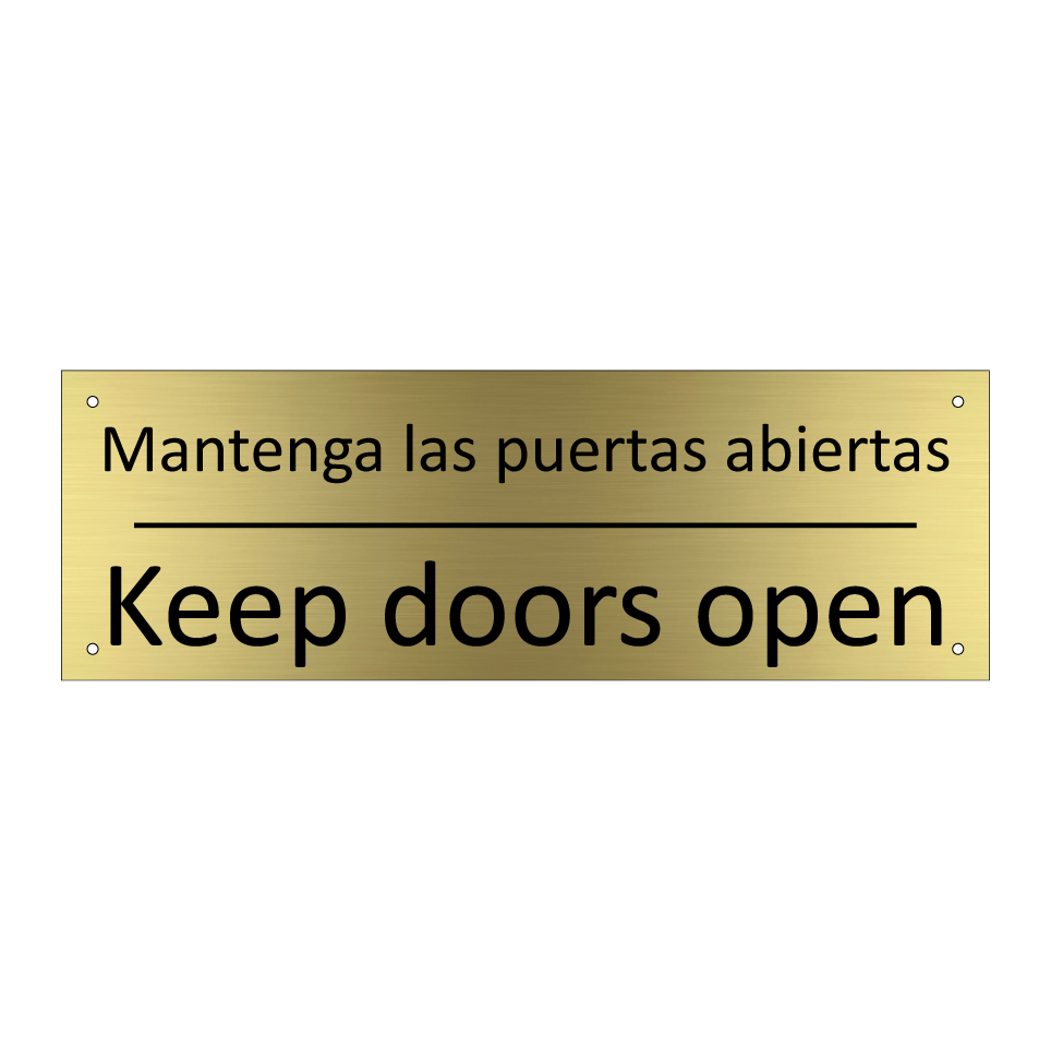 Mantenga las puertas abiertas - Keep doors open