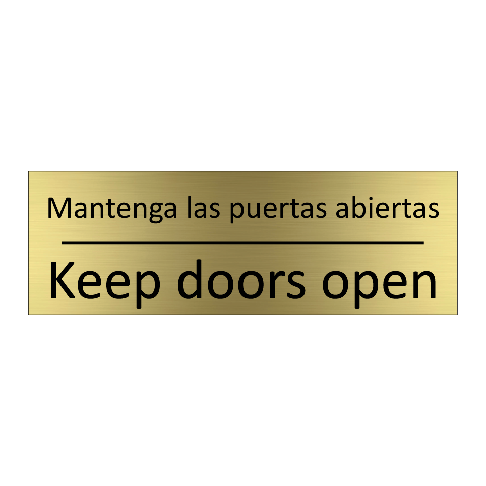Mantenga las puertas abiertas - Keep doors open