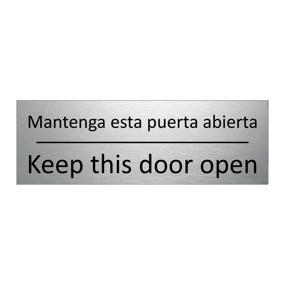 Mantenga esta puerta abierta - Keep this door open