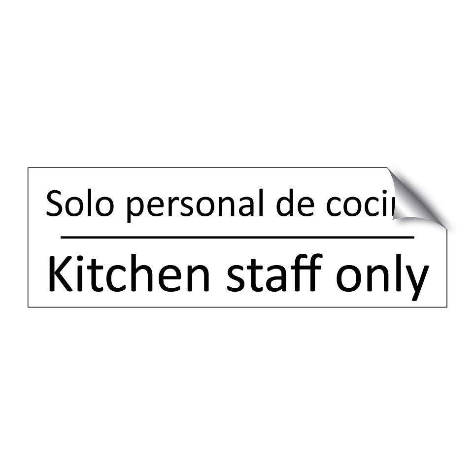 Solo personal de cocina - Kitchen staff only