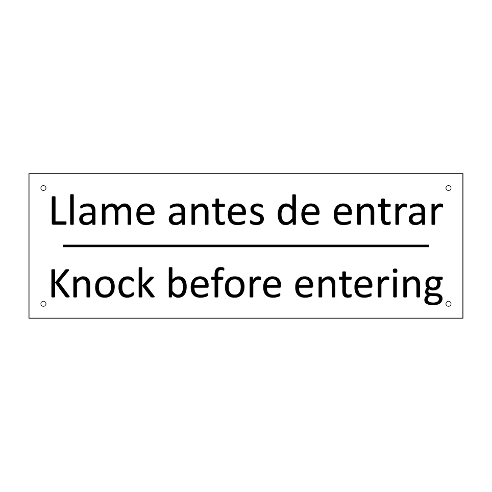 Llame antes de entrar - Knock before entering