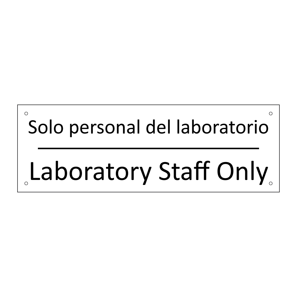 Solo personal del laboratorio - Laboratory Staff Only