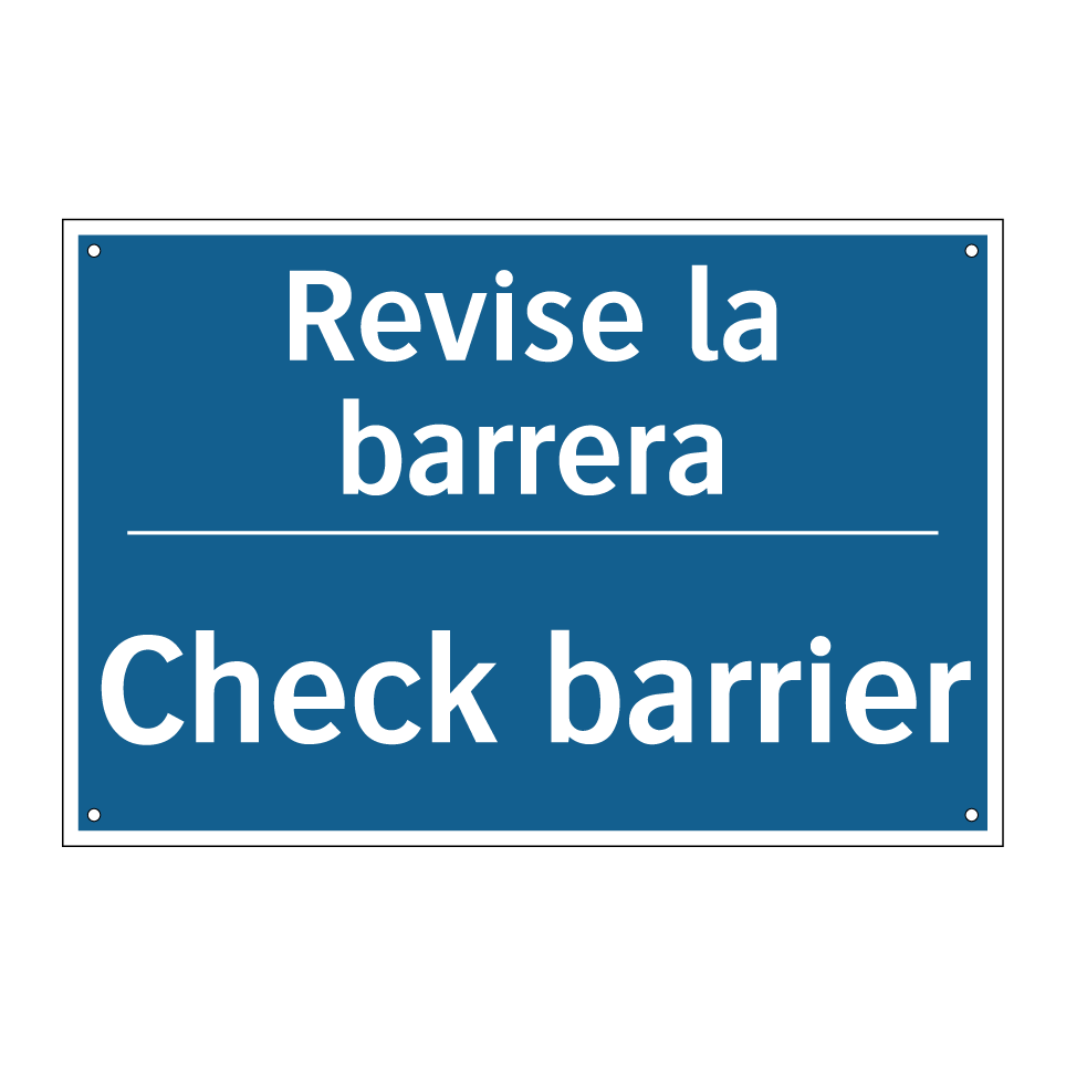 Revise la barrera - Check barrier