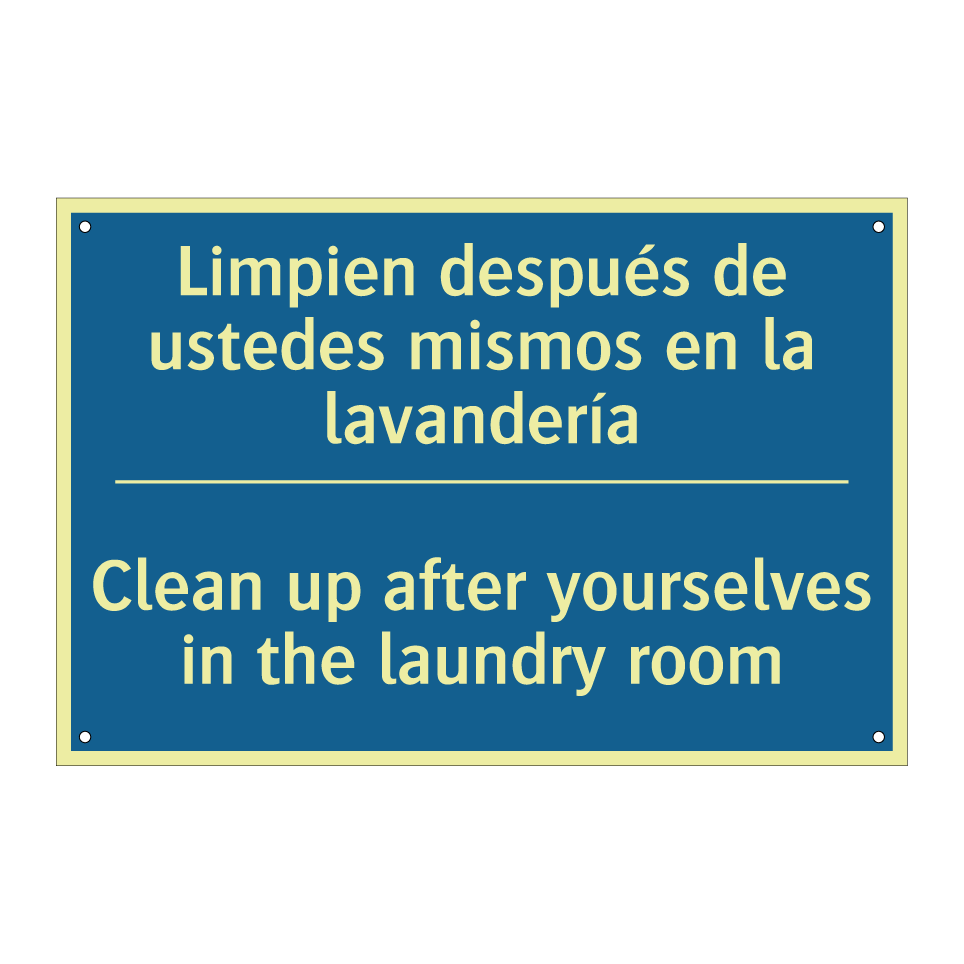 Limpien después de ustedes mismos /.../ - Clean up after yourselves in the /.../
