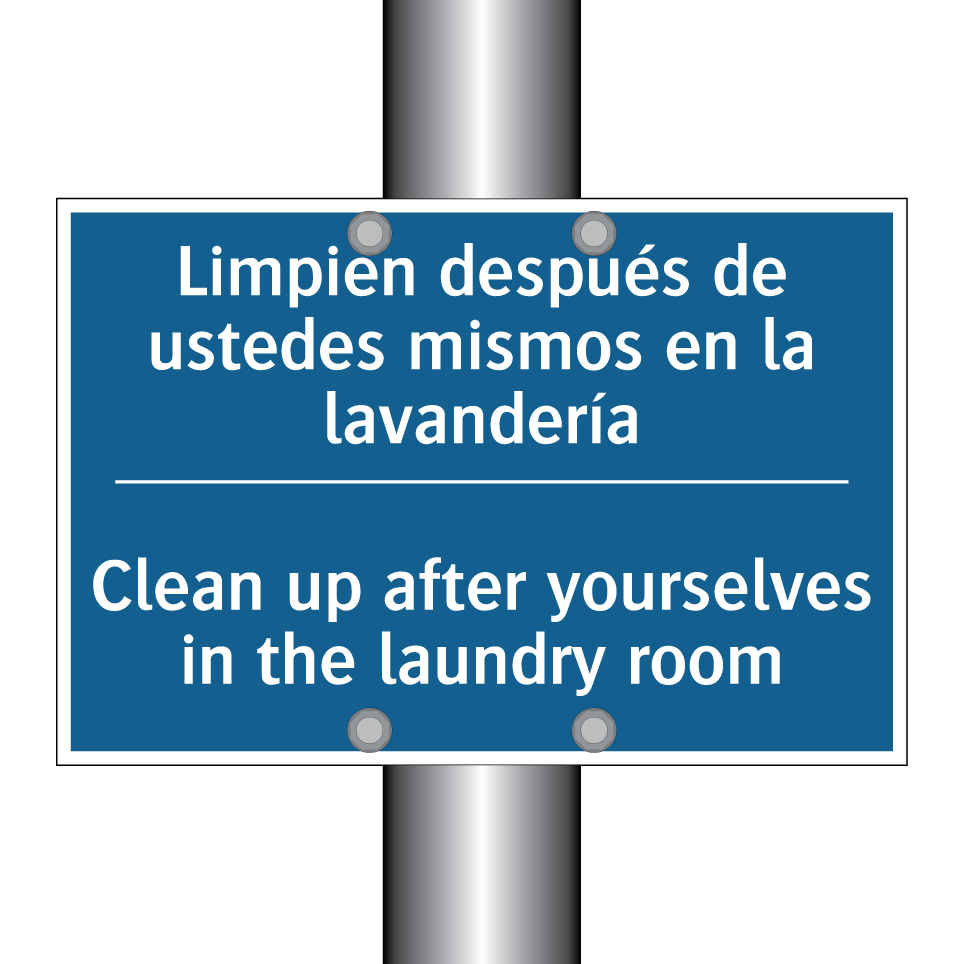 Limpien después de ustedes mismos /.../ - Clean up after yourselves in the /.../