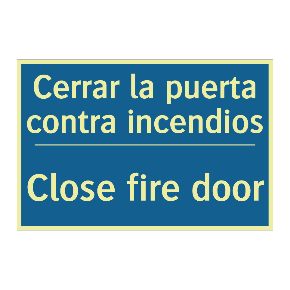 Cerrar la puerta contra incendios /.../ - Close fire door