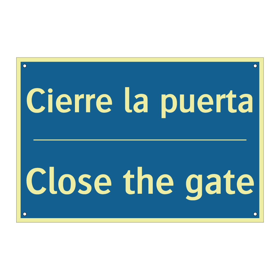 Cierre la puerta - Close the gate