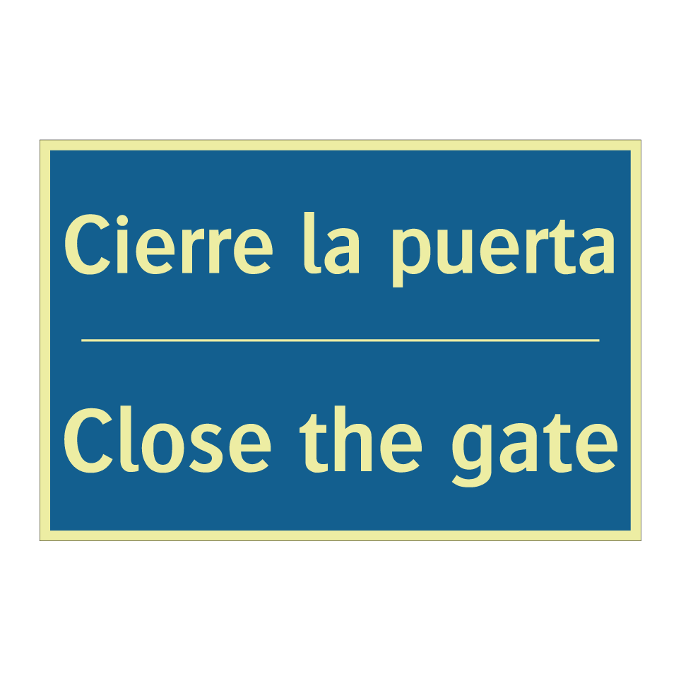 Cierre la puerta - Close the gate