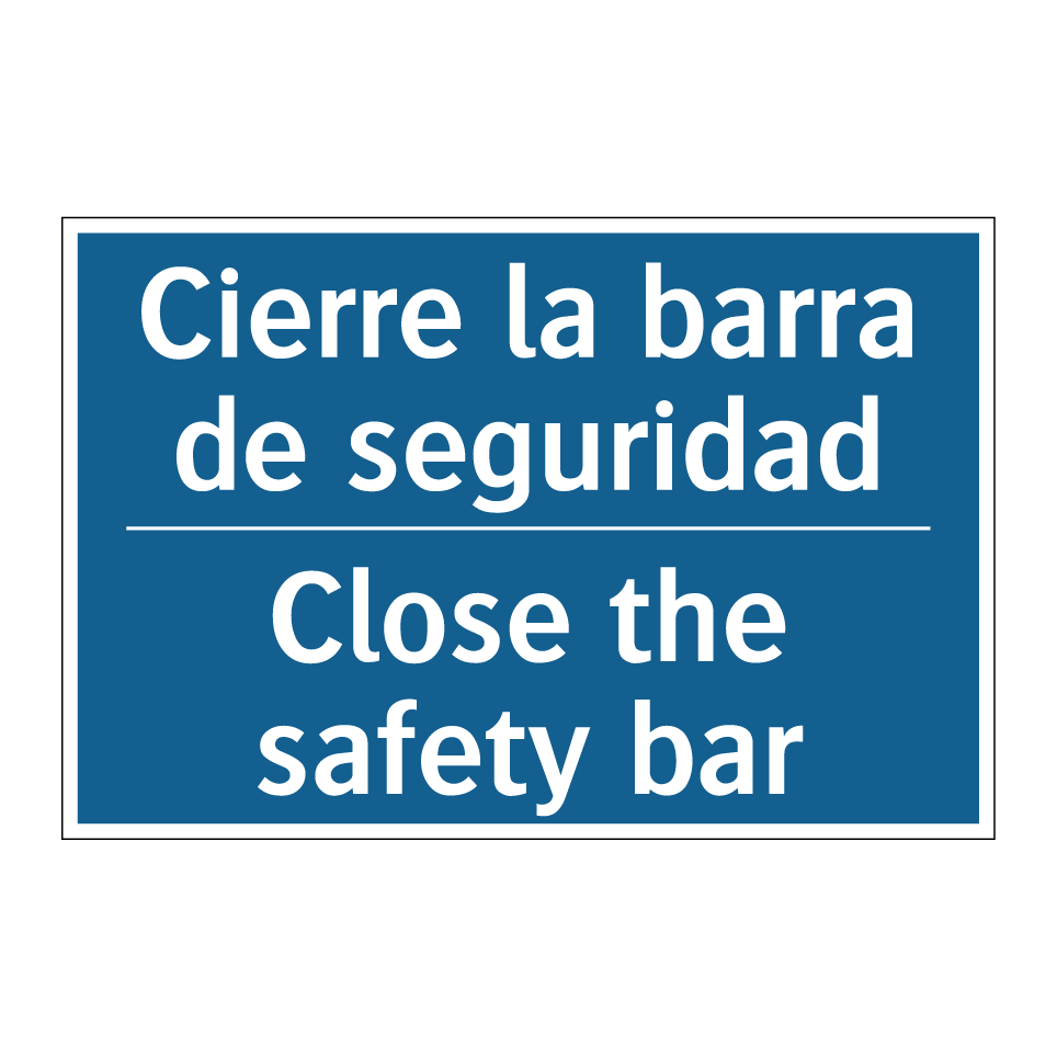 Cierre la barra de seguridad - Close the safety bar