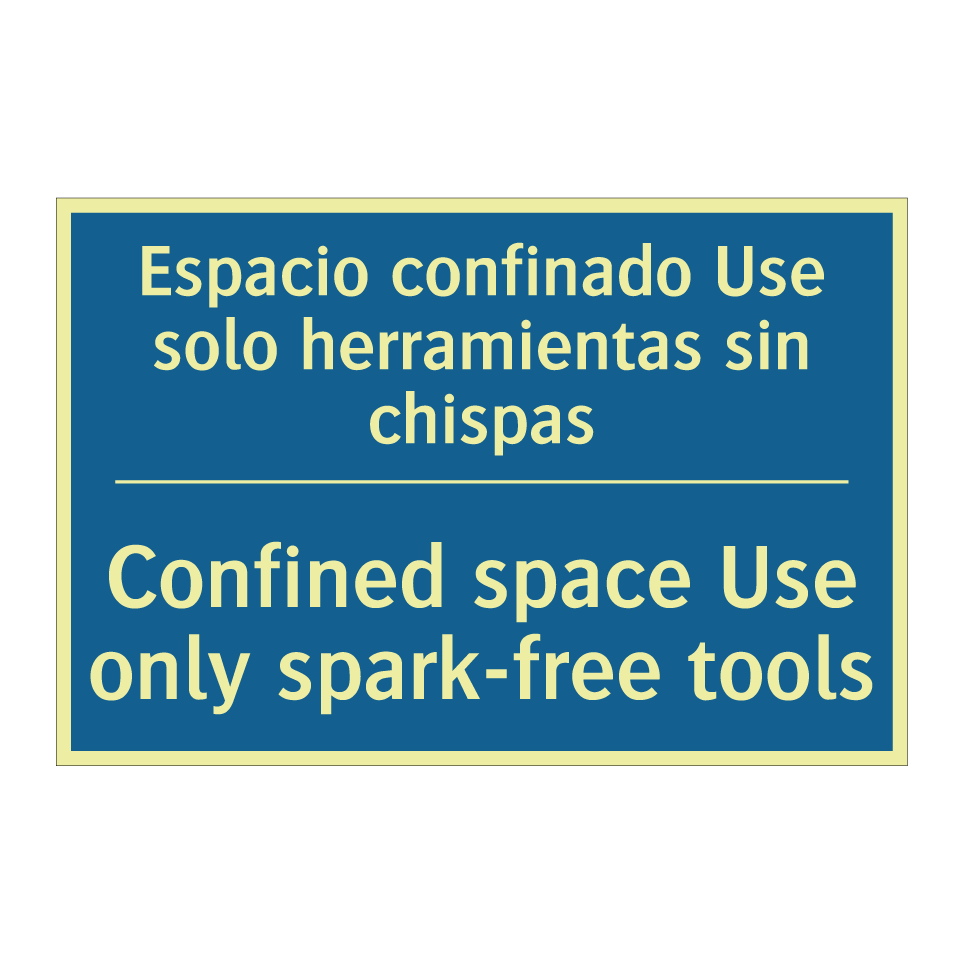 Espacio confinado Use solo herramientas /.../ - Confined space Use only spark-free /.../