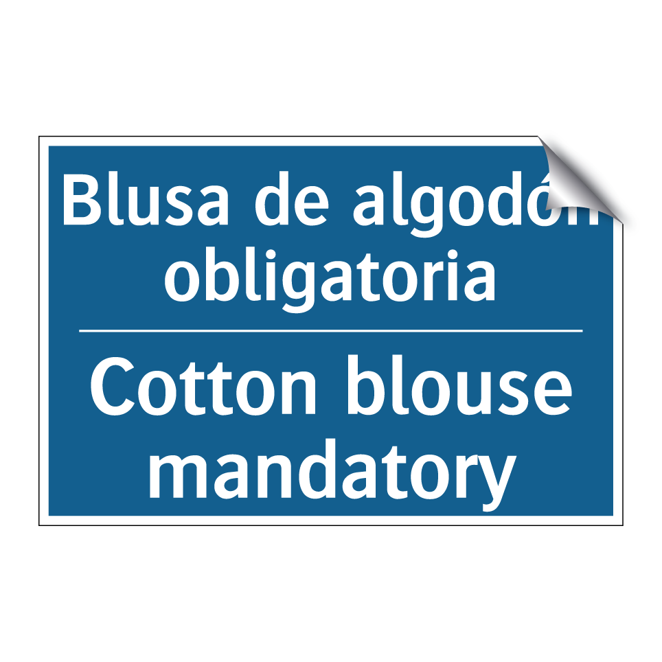 Blusa de algodón obligatoria - Cotton blouse mandatory