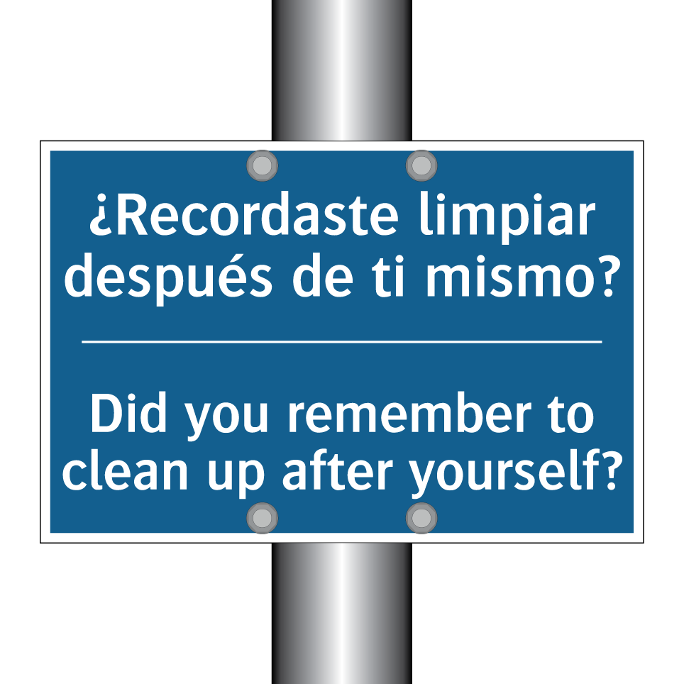 ¿Recordaste limpiar después de /.../ - Did you remember to clean up after /.../
