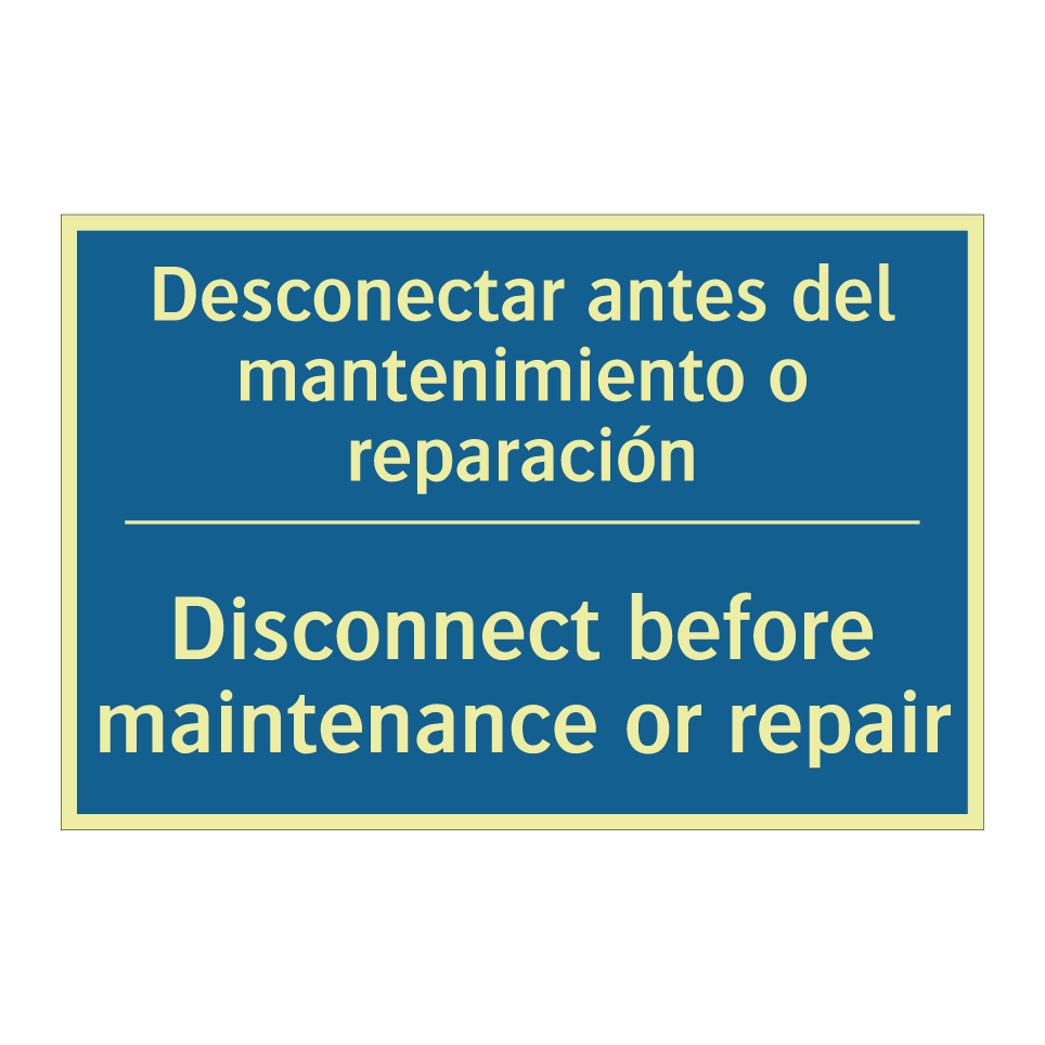 Desconectar antes del mantenimiento /.../ - Disconnect before maintenance /.../