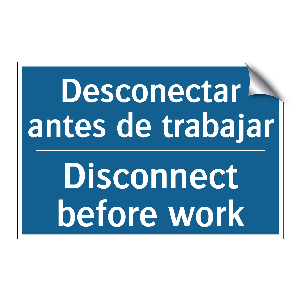 Desconectar antes de trabajar - Disconnect before work
