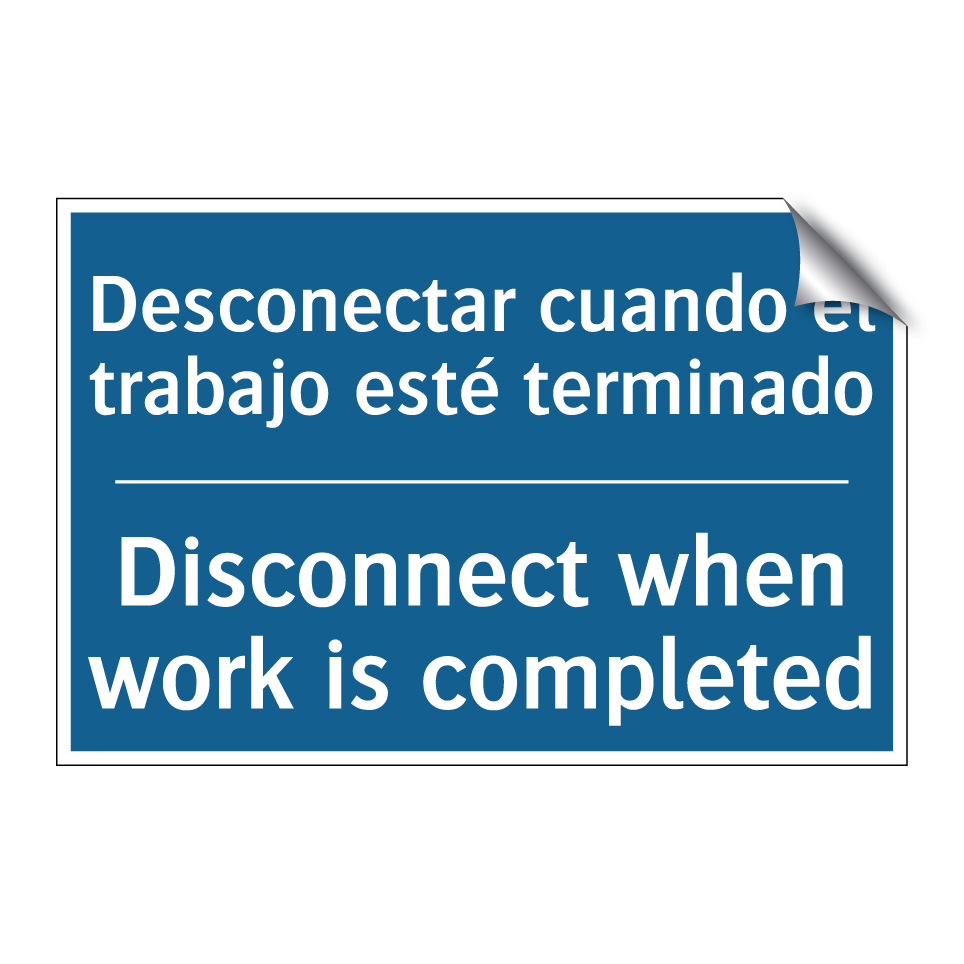 Desconectar cuando el trabajo /.../ - Disconnect when work is completed /.../