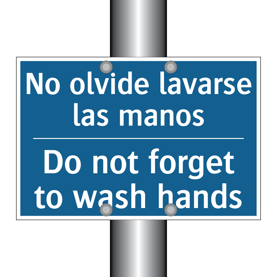 No olvide lavarse las manos - Do not forget to wash hands