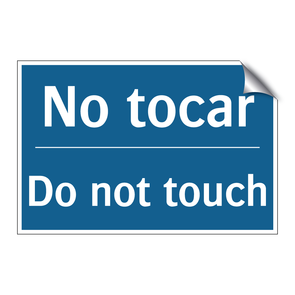 No tocar - Do not touch