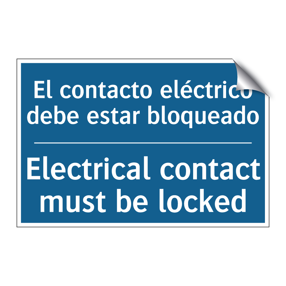 El contacto eléctrico debe estar /.../ - Electrical contact must be locked /.../