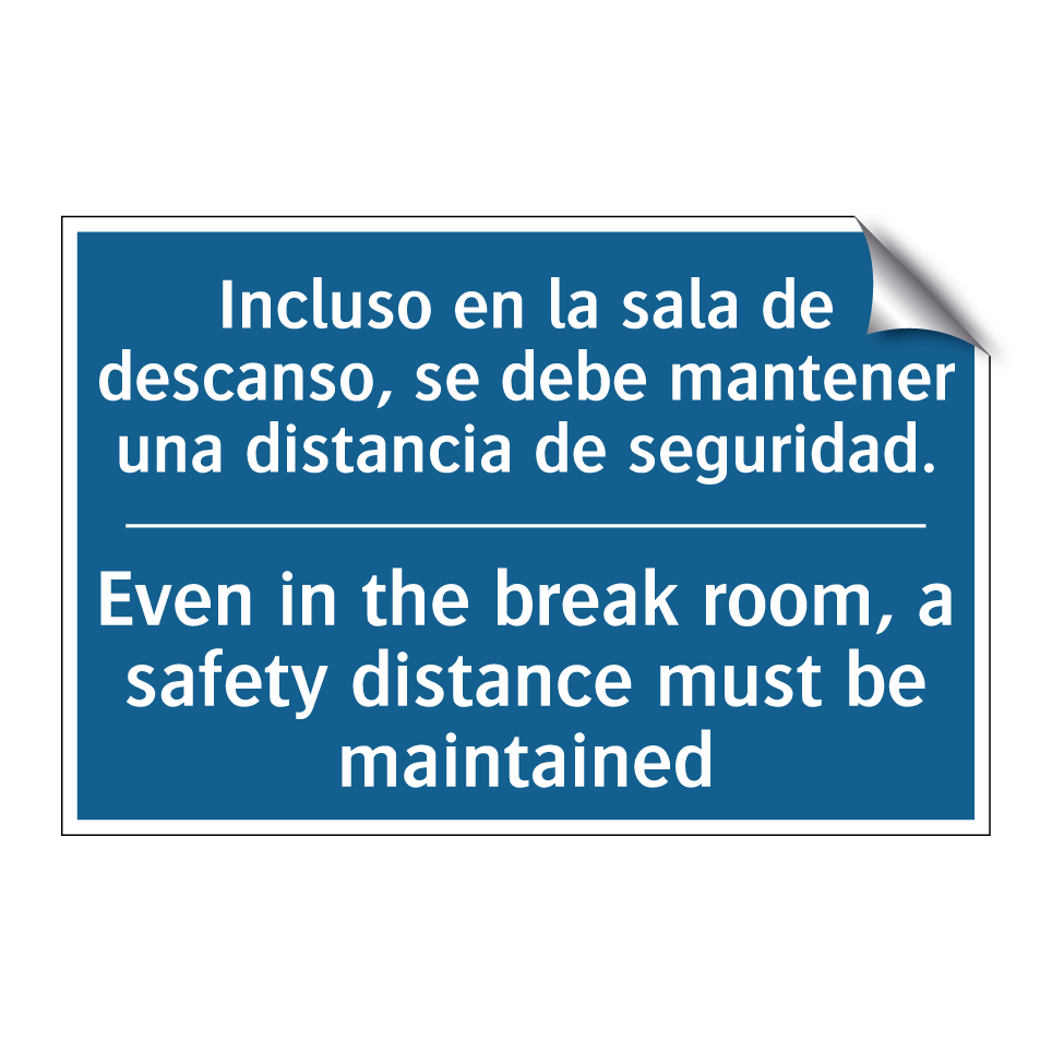 Incluso en la sala de descanso, /.../ - Even in the break room, a safety /.../