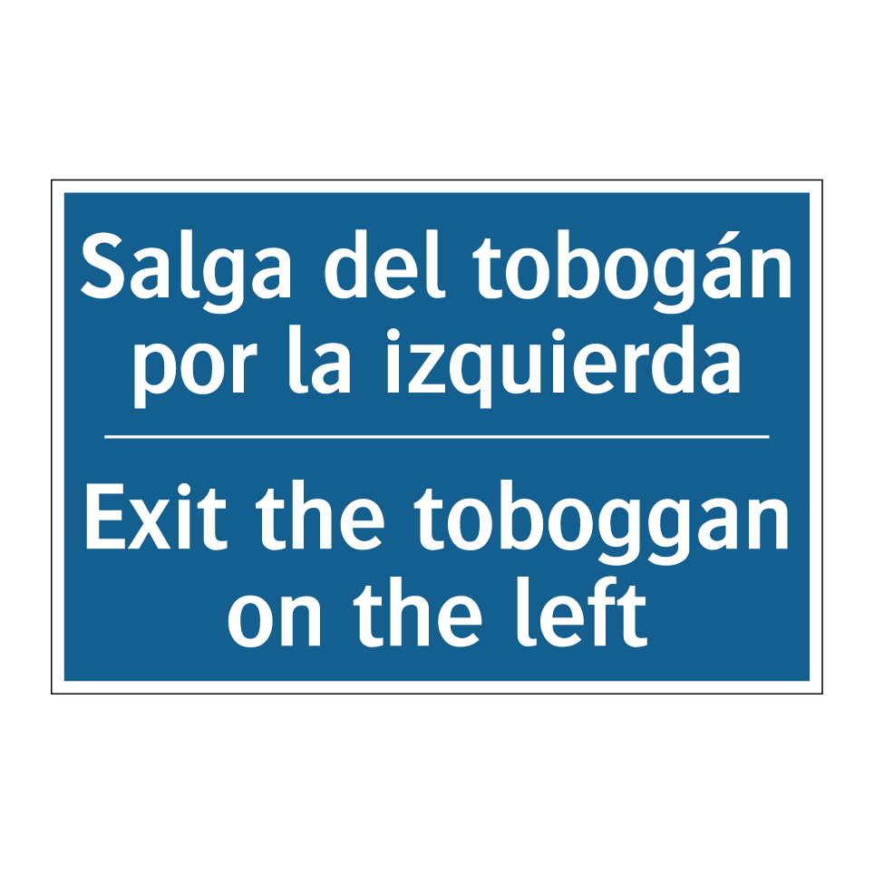 Salga del tobogán por la izquierda /.../ - Exit the toboggan on the left