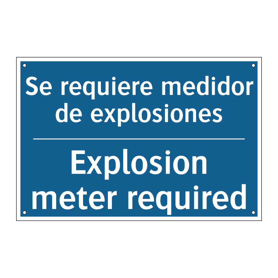 Se requiere medidor de explosiones /.../ - Explosion meter required