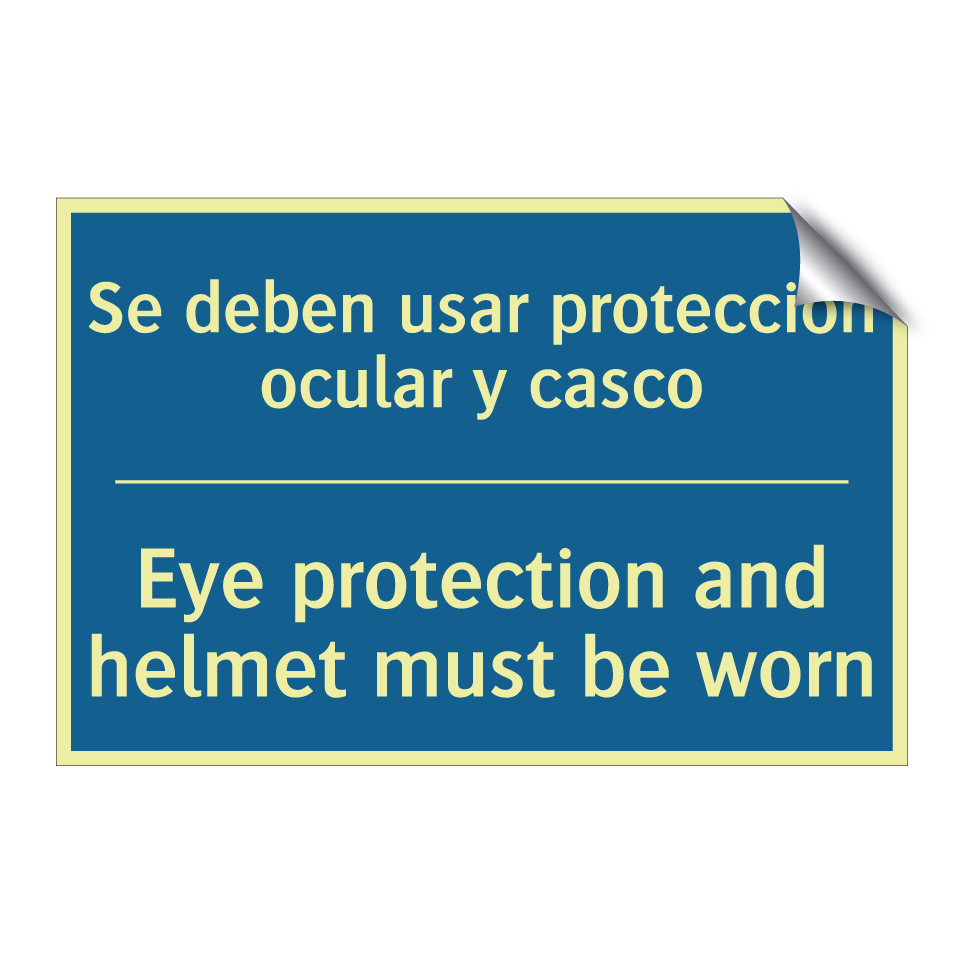 Se deben usar protección ocular /.../ - Eye protection and helmet must /.../