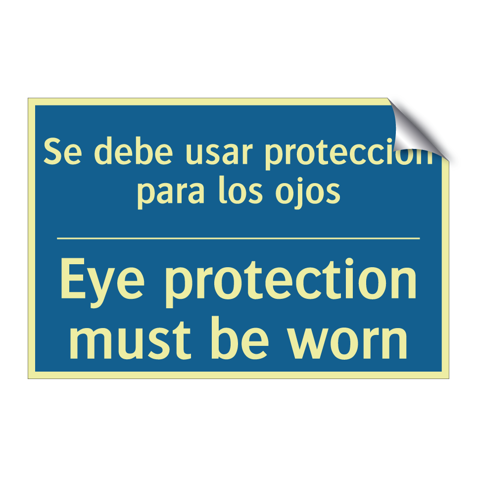 Se debe usar protección para los /.../ - Eye protection must be worn