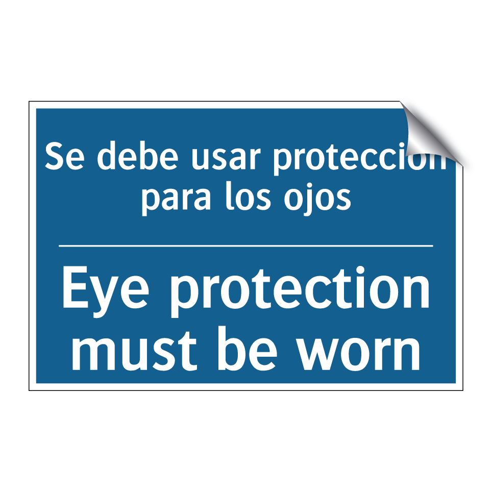 Se debe usar protección para los /.../ - Eye protection must be worn