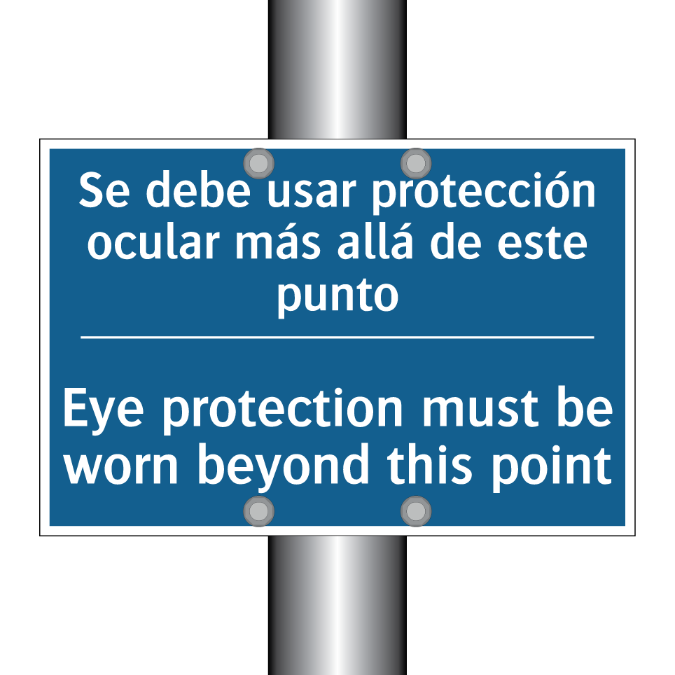 Se debe usar protección ocular /.../ - Eye protection must be worn beyond /.../